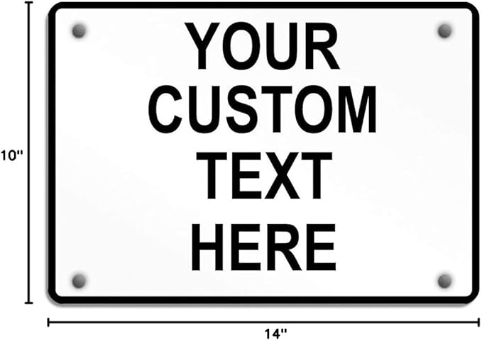 Aluminum Weatherproof Metal Sign Multiple Sizes Custom Personalized Text Here White Black Traffic Regulation Horizontal Street Signs 14x10Inches