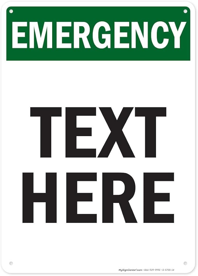 Custom Emergency Sign, OSHA Sign, 10x14 Inches, Rust Free .040 Aluminum, Fade Resistant, Made in USA by My Sign Center