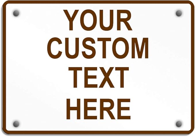 Aluminum Weatherproof Metal Sign Multiple Sizes Custom Personalized Text Here White Brown Recreational Horizontal Street Signs 14x10Inches