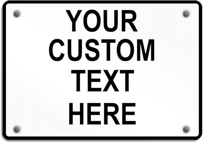 Aluminum Weatherproof Metal Sign Multiple Sizes Custom Personalized Text Here White Black Traffic Regulation Horizontal Street Signs 14x10Inches