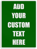 Aluminum Weatherproof Metal Sign Multiple Sizes Custom Personalized Text Here Green White Directions Vertical Street 9x12Inches