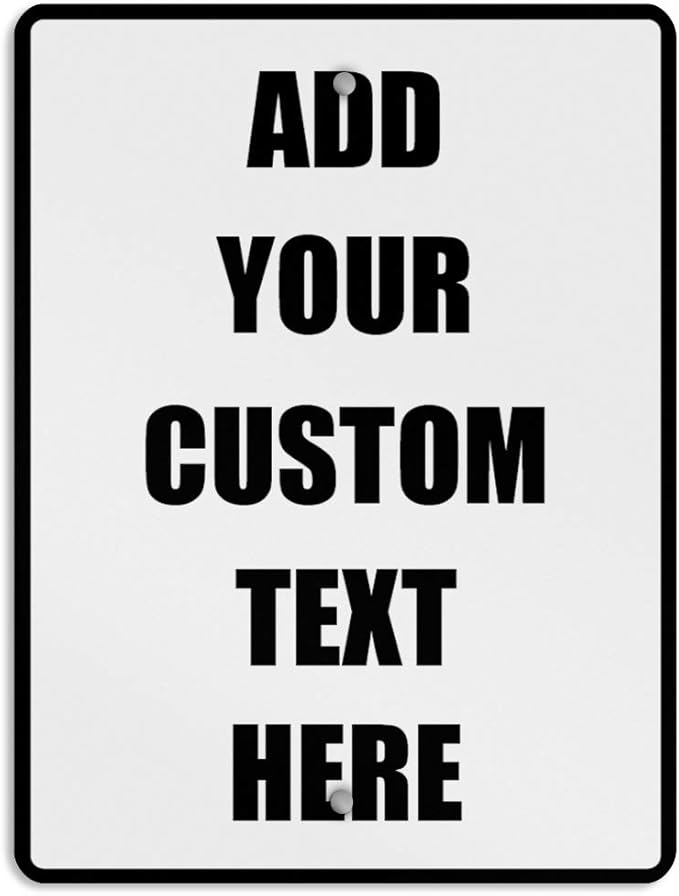 Aluminum Weatherproof Metal Sign Multiple Sizes Custom Personalized Text Here White Black Traffic Regulation Vertical Street 18x24Inches