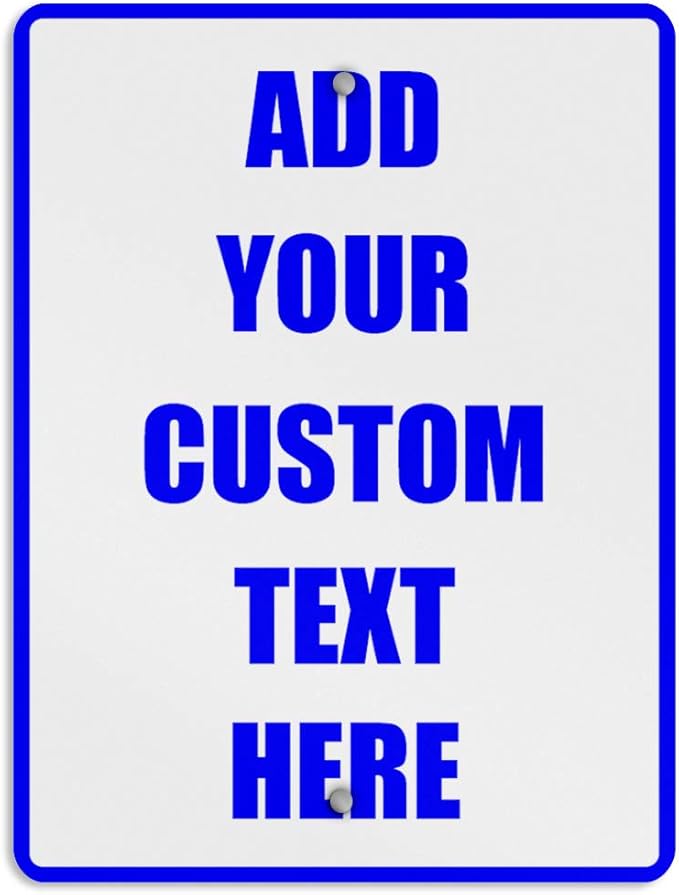Aluminum Weatherproof Metal Sign Multiple Sizes Custom Personalized Text Here White Blue Notice Travel Vertical Street 9x12Inches