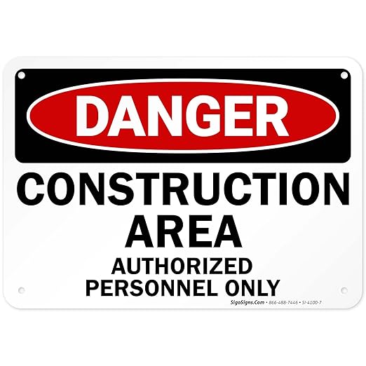 Danger Construction Area Sign, Authorized Personnel Only Sign, 10x7 Inches, 55 mil Thick HDPE (high Density polyethylene), Made in USA