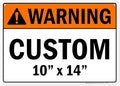 Custom warning Sign, Ansi Sign, Osha Compliant, 10x14 Inches, Rust Free .040 Aluminum, Fade Resistant, Made in USA by My Sign Center