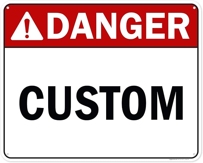 Custom Danger Sign, Ansi Sign, Osha Compliant, 24x30 Inches, 55 mil thick HDPE (high density polyethylene), Made in USA by My Sign Center