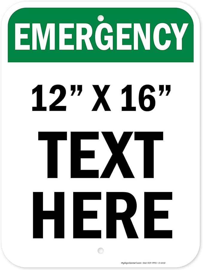 Custom Emergency Sign, OSHA Sign, 12x16 Inches, Post Holes, Rust Free .040 Aluminum, Fade Resistant, Indoor/Outdoor Use, Made in USA by My Sign Center