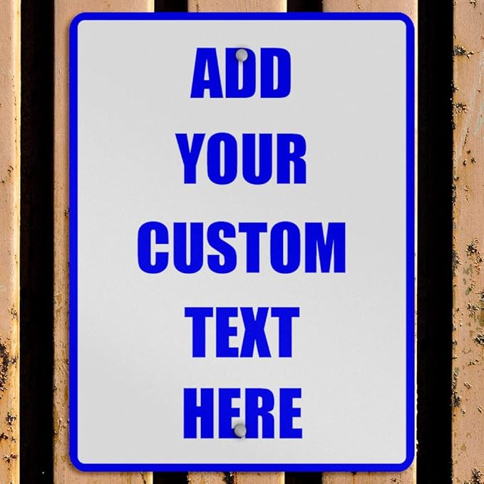Aluminum Weatherproof Metal Sign Multiple Sizes Custom Personalized Text Here White Blue Notice Travel Vertical Street 9x12Inches