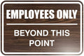 All Quality Classic Framed Employees Only Beyond This Point Wall or Door Sign | Easy to Install Business Signage - Small (Walnut) 1 Pack