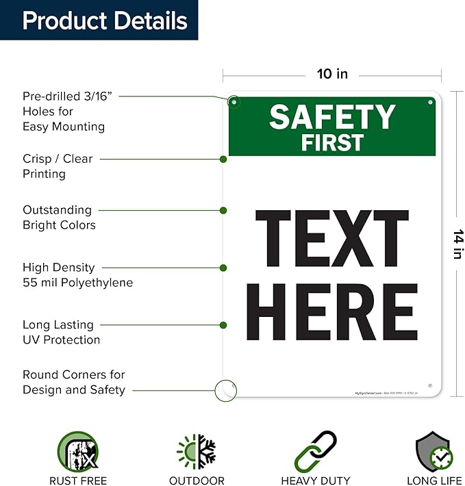 Custom Safety First Sign, OSHA Sign, 10x14 Inches, 55 mil thick HDPE (high density polyethylene), Made in USA by My Sign Center