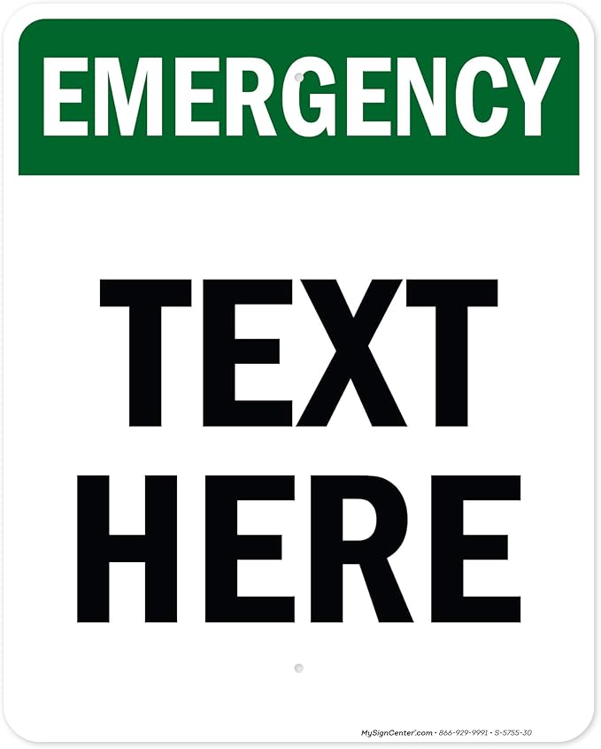 Custom Emergency Sign, OSHA Sign, 24x30 Inches, Rust Free .063 Aluminum, Fade Resistant, Made in USA by My Sign Center