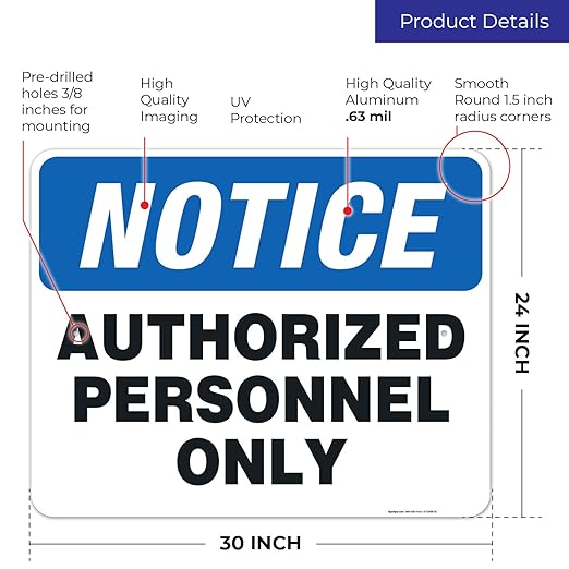 Authorized Personnel Only Sign, 24x30 Inches, Rust Free .063 Aluminum, Fade Resistant, Indoor/Outdoor Use, Made in USA
