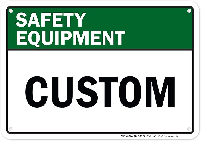 Custom Safety Equipment Sign, Ansi Sign, Osha Compliant, 7x10 Inches, 55 mil thick HDPE (high density polyethylene), Made in USA by My Sign Center
