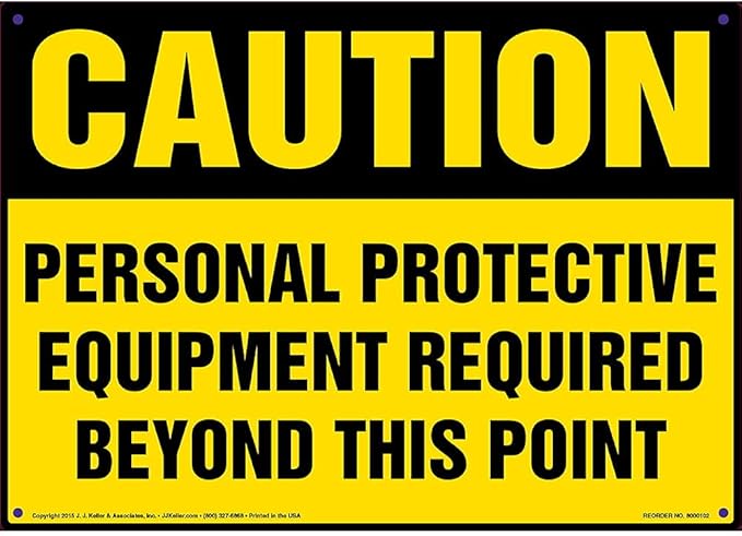 Caution: Personal Protective Equipment Required Beyond This Point Sign - 14" x 10" Permanent Self Adhesive Vinyl, J. J. Keller & Associates, Inc.