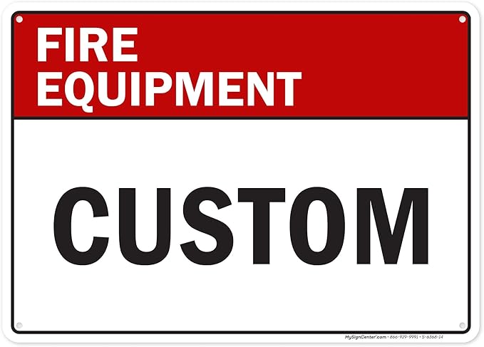Custom Fire Equipment Sign, Ansi Sign, Osha Compliant, 10x14 Inches, 55 mil thick HDPE (high density polyethylene), Made in USA by My Sign Center