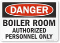 SmartSign "Danger - Boiler Room, Authorized Personnel Only" Sign | 10" x 14" Aluminum