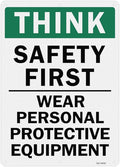 T&R Large Think Safety First Sign Wear Personal Protective Equipment - 14 x 10 Inches Rust Free .040 Aluminum Reflective - UV Protected, Waterproof and Fade Resistant - 6 Pre-drilled Holes