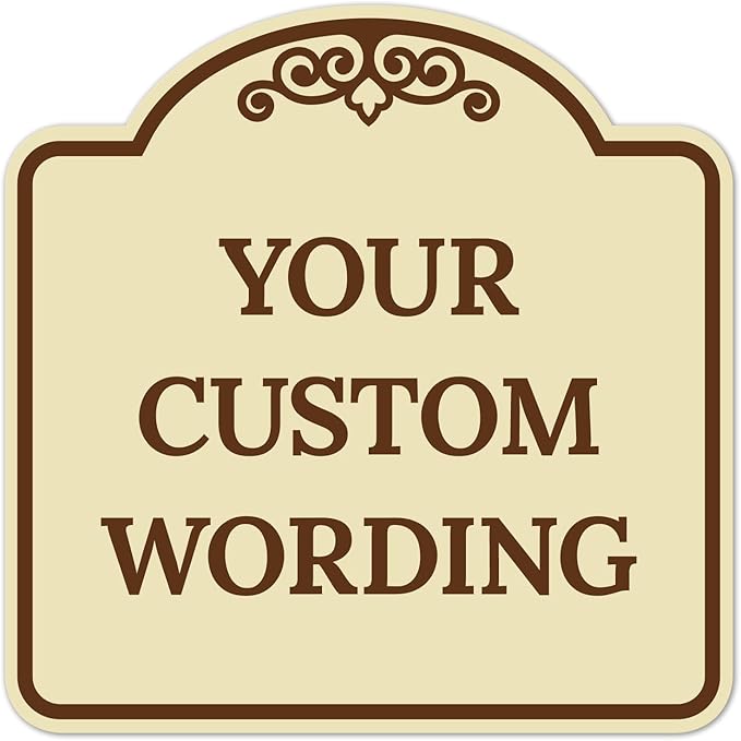 Custom Decorative Sign, Personalized Metal Sign for Business, Driveway, Home, Airbnb, Office Door Plaque,Brown Border Sign, 8x8 Inches, ACM, Fade Resistant, Made in USA by Sigo Signs
