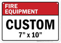 Custom Fire Equipment Sign, Ansi Sign, Osha Compliant, 7x10 Inches, Rust Free .040 Aluminum, Fade Resistant, Made in USA by My Sign Center