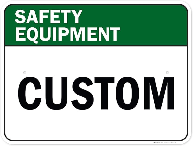 Custom Safety Equipment Sign, Ansi Sign, Osha Compliant, 18x24 Inches, Rust Free .063 Aluminum, Fade Resistant, Made in USA by My Sign Center