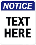 Custom Notice Sign, OSHA Sign, 24x30 Inches, 55 mil thick HDPE (high density polyethylene), Made in USA by My Sign Center
