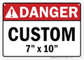 Custom Danger Sign, Ansi Sign, Osha Compliant, 7x10 Inches, Rust Free .040 Aluminum, Fade Resistant, Made in USA by My Sign Center
