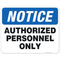 Authorized Personnel Only Sign, 24x30 Inches, Rust Free .063 Aluminum, Fade Resistant, Indoor/Outdoor Use, Made in USA