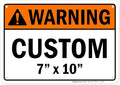 Custom warning Sign, Ansi Sign, Osha Compliant, 7x10 Inches, Rust Free .040 Aluminum, Fade Resistant, Made in USA by My Sign Center