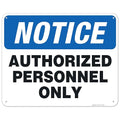 Authorized Personnel Only Sign, 24x30 Inches, 55 mil Thick HDPS (high Density polystyrene), Made in USA