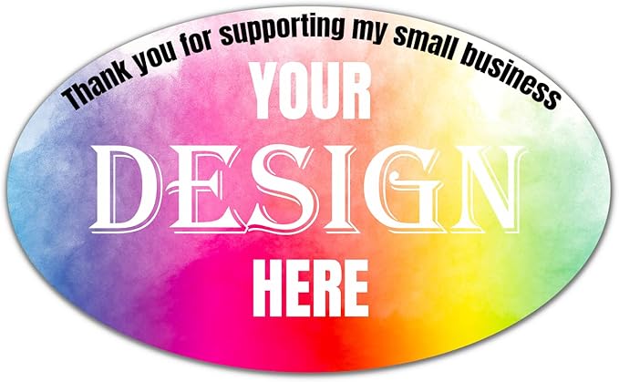 100-500 Custom Stickers Personalized Labels, Customized Stickers with Any Image Logo and Text. Custom Stickers for Business LogoThank You Labels,etc. (Oval,4X3 Inch)