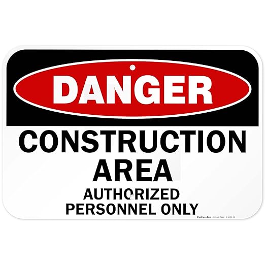 Danger Construction Area Sign, Authorized Personnel Only Sign, 12x18 Inches, 55 mil Thick HDPE (high Density polyethylene), Made in USA