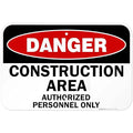 Danger Construction Area Sign, Authorized Personnel Only Sign, 12x18 Inches, Rust Free .063 Aluminum, Fade Resistant, Made in USA
