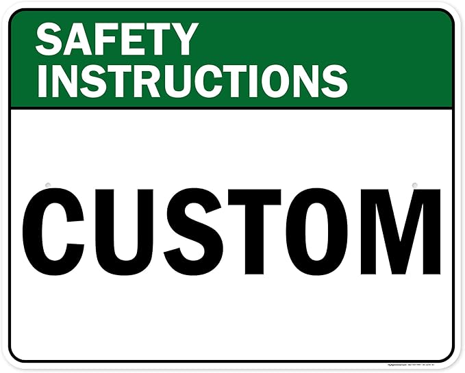 Custom Safety Instructions Sign, Ansi Sign, Osha Compliant, 24x30 Inches, Rust Free .063 Aluminum, Fade Resistant, Made in USA by My Sign Center