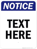 Custom Notice Sign, OSHA Sign, 18x24 Inches, Rust Free .063 Aluminum, Fade Resistant, Made in USA by My Sign Center
