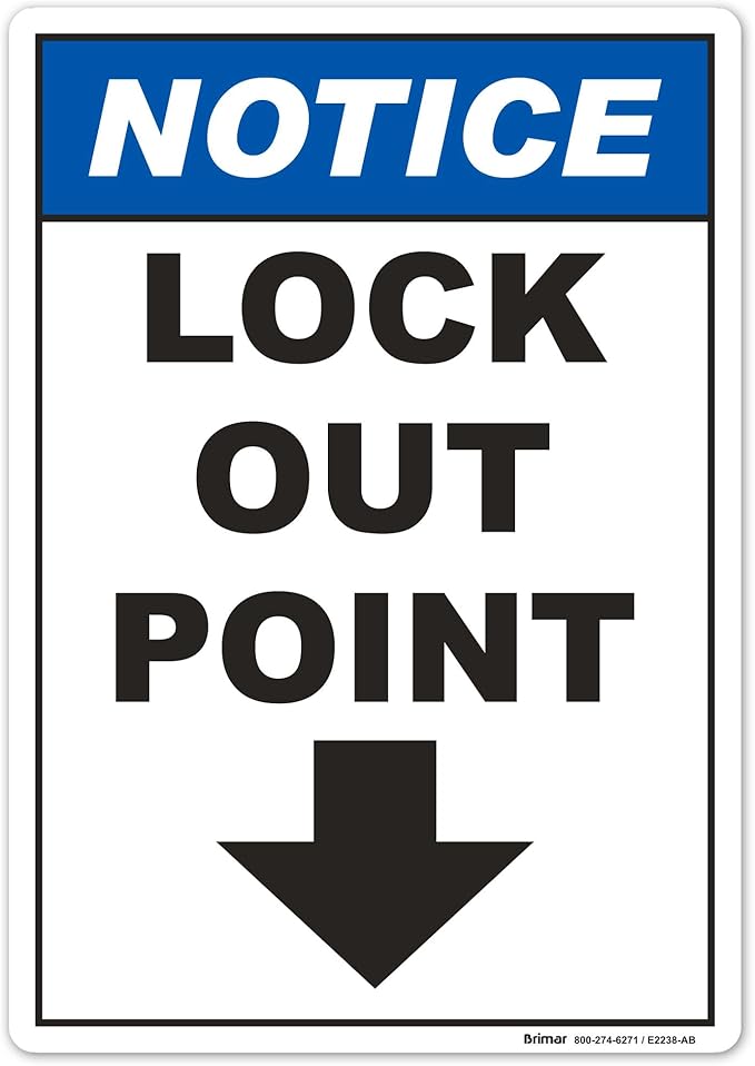 Brimar - 7" x 10" - Notice Lock Out Point Sign - 3.5 Mil InfiniStick™ Vinyl Label - Easy Installation - Versatile Use