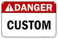 Custom Danger Sign, Ansi Sign, Osha Compliant, 12x18 Inches, 55 mil thick HDPE (high density polyethylene), Made in USA by My Sign Center