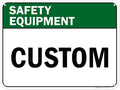 Custom Safety Equipment Sign, Ansi Sign, Osha Compliant, 18x24 Inches, 55 mil thick HDPE (high density polyethylene), Made in USA by My Sign Center