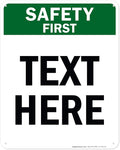 Custom Safety First Sign, OSHA Sign, 24x30 Inches, 55 mil thick HDPE (high density polyethylene), Made in USA by My Sign Center