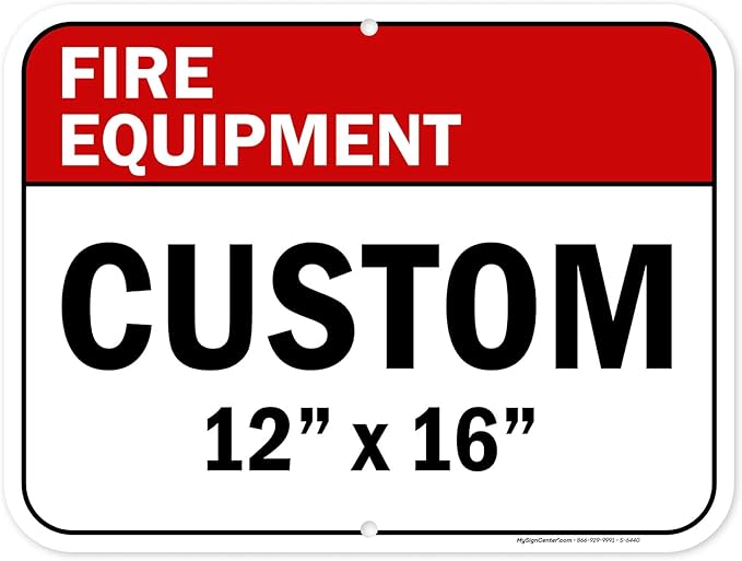 Custom Fire Equipment Sign, Ansi Sign, Osha Compliant, 12x16 Inches, Post Holes, Rust Free .040 Aluminum, Fade Resistant, Indoor/Outdoor Use, Made in USA by My Sign Center