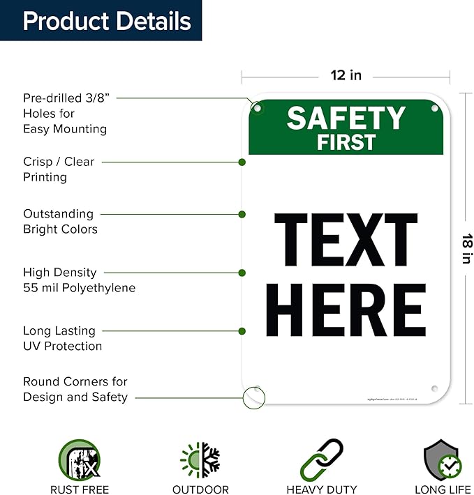 Custom Safety First Sign, OSHA Sign, 12x18 Inches, 55 mil thick HDPE (high density polyethylene), Made in USA by My Sign Center