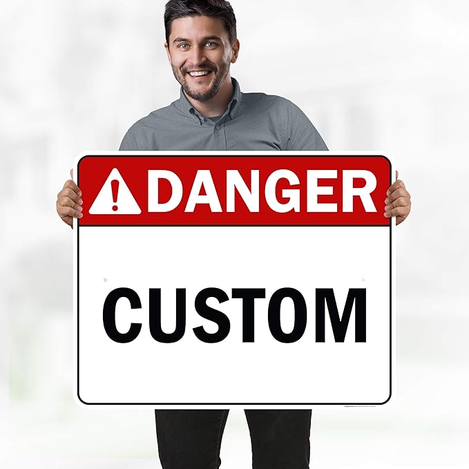 Custom Danger Sign, Ansi Sign, Osha Compliant, 24x30 Inches, Rust Free .063 Aluminum, Fade Resistant, Made in USA by My Sign Center