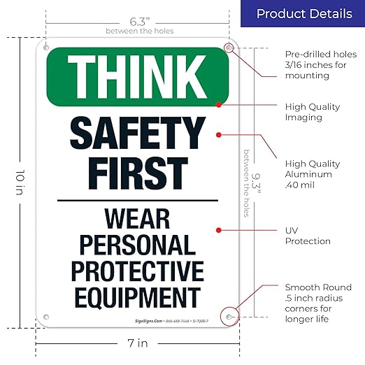 Think Safety First Wear Personal Protective Equipment Sign, 10x7 Inches, Rust Free .040 Aluminum, Fade Resistant, Made in USA