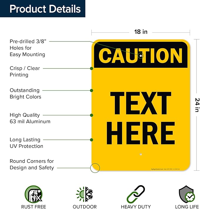 Custom Caution Sign, OSHA Sign, 18x24 Inches, Rust Free .063 Aluminum, Fade Resistant, Made in USA by My Sign Center