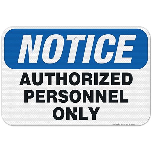 Authorized Personnel Only Sign, 12x18 Inches, 3M EGP Reflective .063 Aluminum, Fade Resistant, Easy Mounting, Indoor/Outdoor Use, Made in USA
