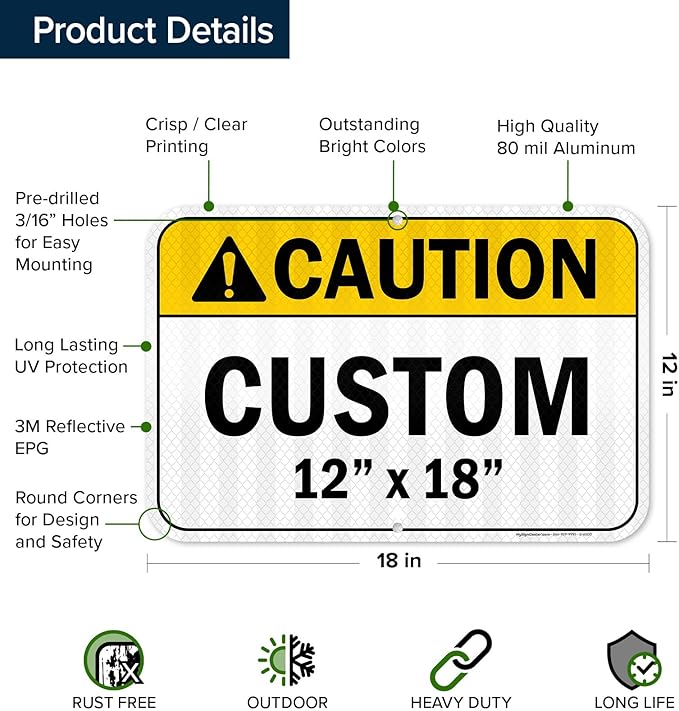 Custom Caution Sign, Ansi Sign, Osha Compliant, 12x18 Inches, 3M EGP Reflective, Rust Free .063 Aluminum, Fade Resistant, Made in USA by My Sign Center