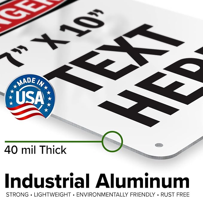 Custom Danger Sign, OSHA Sign, 7x10 Inches, Rust Free .040 Aluminum, Fade Resistant, Made in USA by My Sign Center