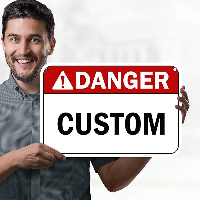 Custom Danger Sign, Ansi Sign, Osha Compliant, 12x18 Inches, 55 mil thick HDPE (high density polyethylene), Made in USA by My Sign Center