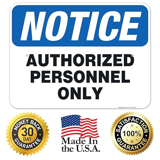 Authorized Personnel Only Sign, 18x24 Inches, Rust Free .063 Aluminum, Fade Resistant, Easy Mounting, Indoor/Outdoor Use, Made in USA