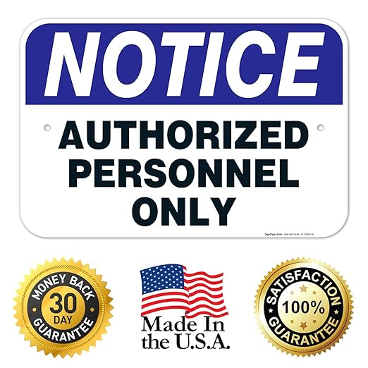 Authorized Personnel Only Sign, 12x18 Inches, Rust Free .063 Aluminum, Fade Resistant, Made in USA