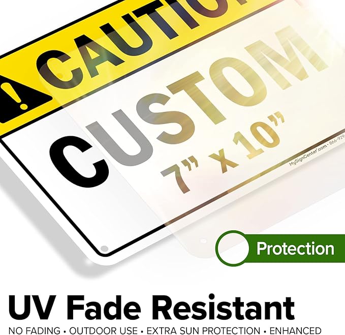 Custom Caution Sign, Ansi Sign, Osha Compliant, 7x10 Inches, Rust Free .040 Aluminum, Fade Resistant, Made in USA by My Sign Center